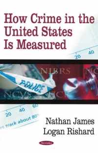 How Crime in the United States Is Measured