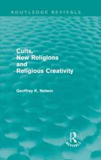 Cults, New Religions and Religious Creativity