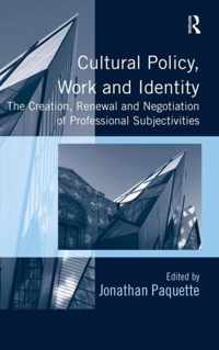 Cultural Policy, Work and Identity