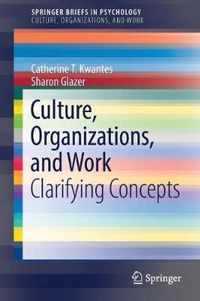 Culture, Organizations, and Work