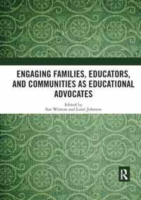 Engaging Families, Educators, and Communities as Educational Advocates