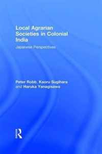 Local Agrarian Societies in Colonial India