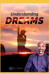 Understanding and Interpreting Dreams