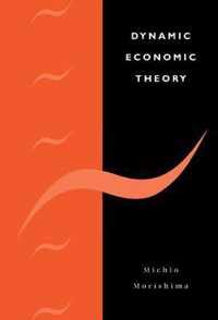 Dynamic Economic Theory