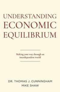 Understanding Economic Equilibrium