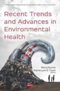 Recent Trends and Advances in Environmental Health