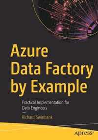 Azure Data Factory by Example