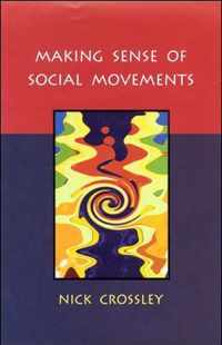 MAKING SENSE OF SOCIAL MOVEMENTS