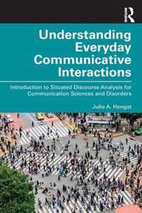 Understanding Everyday Communicative Interactions