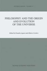 Philosophy and the Origin and Evolution of the Universe