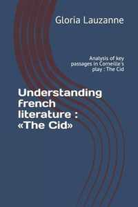 Understanding french literature: The Cid