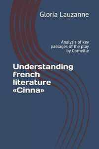 Understanding french literature Cinna