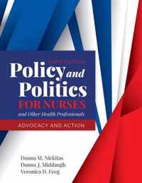 Policy And Politics For Nurses And Other Health Professionals