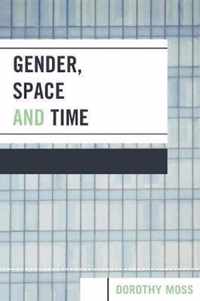 Gender, Space, and Time