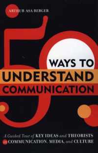 50 Ways to Understand Communication