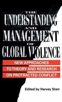 The Understanding and Management of Global Violence