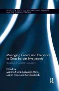 Managing Culture and Interspace in Cross-border Investments