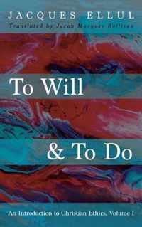 To Will & To Do