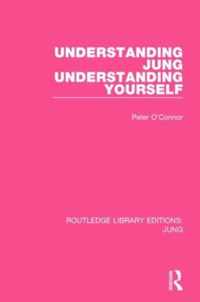 Understanding Jung Understanding Yourself