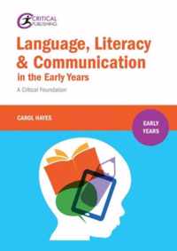 Language, Literacy and Communication in the Early Years: