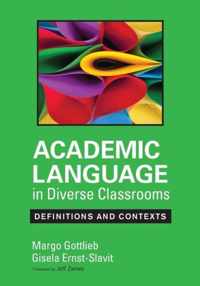 Academic Language in Diverse Classrooms: Definitions and Contexts