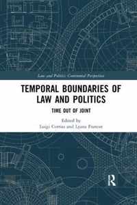 Temporal Boundaries of Law and Politics