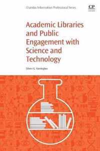 Academic Libraries and Public Engagement With Science and Technology