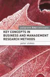 Key Concepts in Business and Management Research Methods