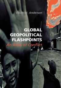 Global Geopolitical Flashpoints: An Atlas of Conflict