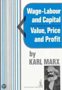 Wage-Labour and Capital and Value, Price, and Profit