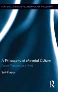 A Philosophy of Material Culture