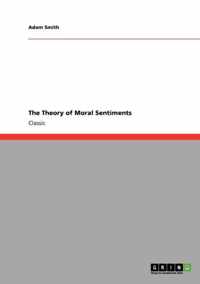 The Theory of Moral Sentiments