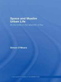 Space and Muslim Urban Life