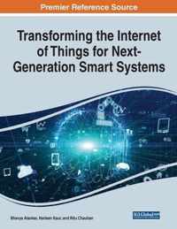 Transforming the Internet of Things for Next-Generation Smart Systems