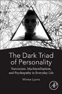 The Dark Triad of Personality