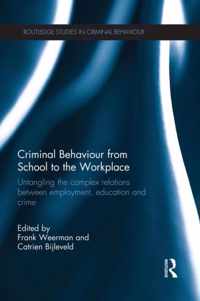 Criminal Behaviour from School to the Workplace