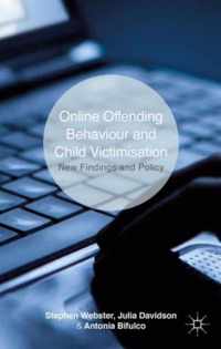 Online Offending Behaviour and Child Victimisation