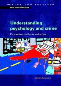 Understanding Psychology and Crime