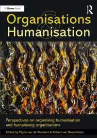 Organisations and Humanisation