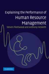 Explaining the Performance of Human Resource Management