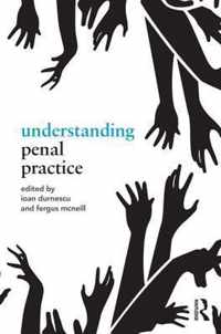 Understanding Penal Practice