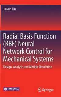 Radial Basis Function (RBF) Neural Network Control for Mechanical Systems