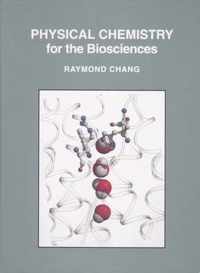 Physical Chemistry for the Biosciences