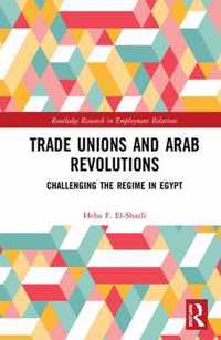 Trade Unions and Arab Revolutions