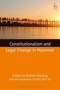 Constitutionalism and Legal Change in Myanmar