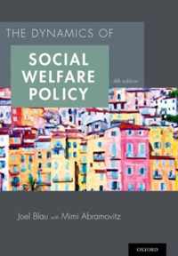 Dynamics Of Social Welfare Policy