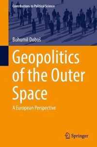 Geopolitics of the Outer Space: A European Perspective