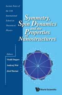 Symmetry, Spin Dynamics and the Properties of Nanostructures