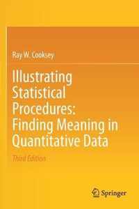 Illustrating Statistical Procedures Finding Meaning in Quantitative Data