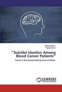 ''Suicidal Ideation Among Blood Cancer Patients''